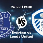Everton vs Leeds United match prediction poster Premier League 26 January